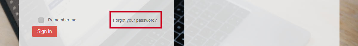 The 'Forgot your password?' link.