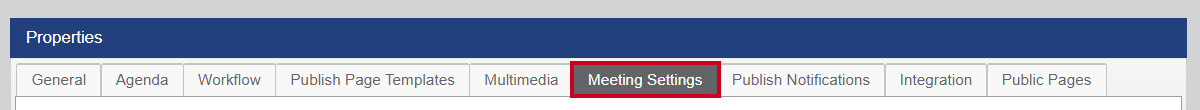 The gray, rectangular Meeting Settings tab below the Properties header.