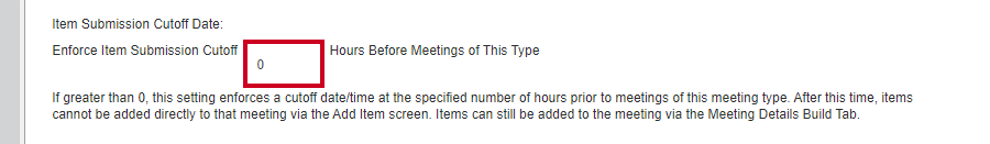 The Enforce Item Submission Cutoff box with the default 0 hours entered.