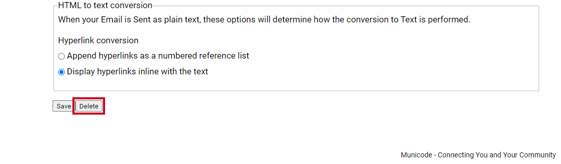 A gray, rectangular Delete button below the HTML to text conversion section.