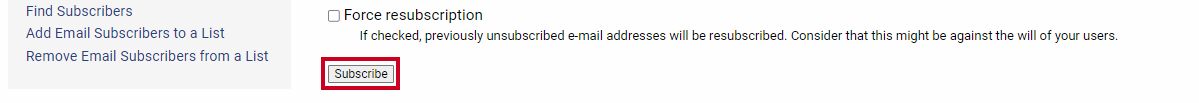 A gray, rectangular Subscribe button below the Force resubscription checkbox.