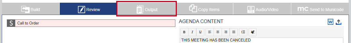 The Output tab which can be used to create, publish, and unpublish meeting documents including packets and minutes.