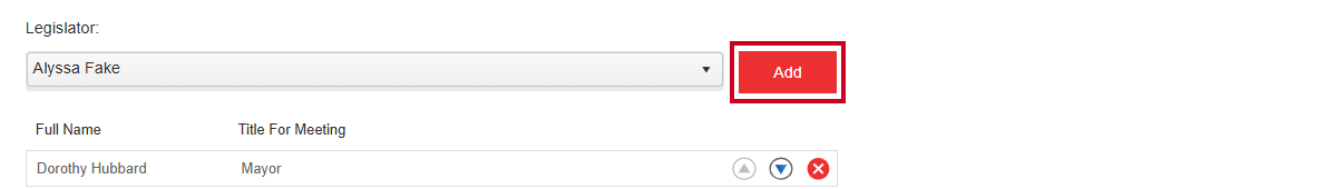 The red, rectangular Add button to the right of the Legislator dropdown.